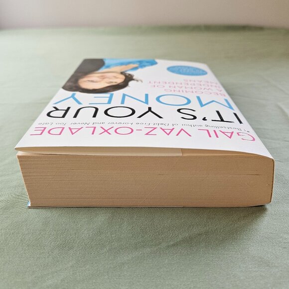 It's Your Money: Becoming A Woman Of Independent Means Paperback Gail Vaz-Oxlade - Picture 5 of 7